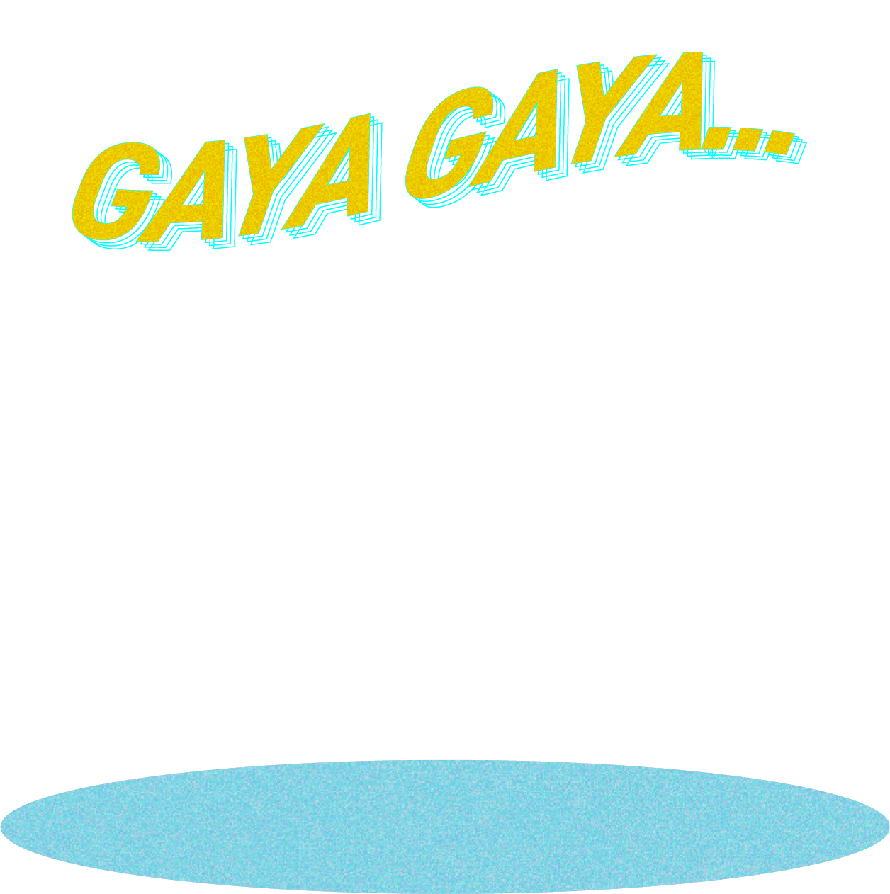 GAYA GAYA...